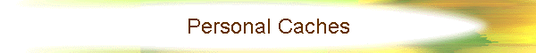 Personal Caches